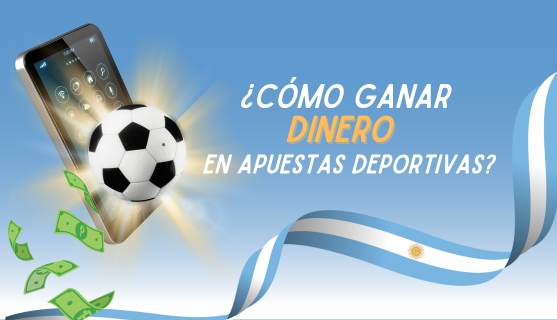 como ganar dinero en apuestas deportivas