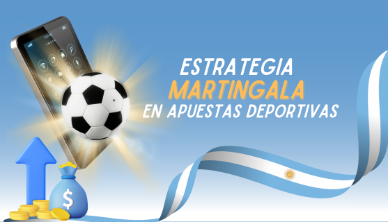 estrategia martingala en apuestas deportivas
