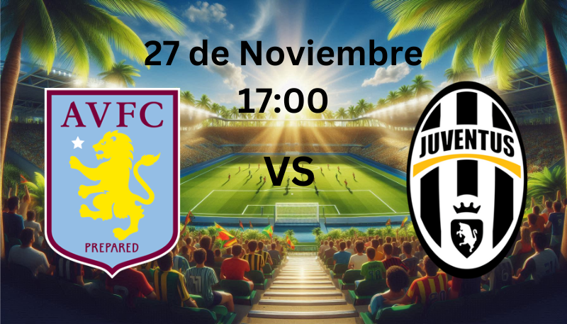 Aston Villa vs Juventus